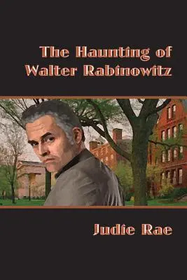 Nawiedzenie przez Waltera Rabinowitza - The Haunting of Walter Rabinowitz