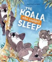 Koala, który nie mógł spać - Koala Who Couldn't Sleep