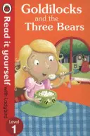 Goldilocks and the Three Bears - Read It Yourself with Ladybird - Poziom 1 - Goldilocks and the Three Bears - Read It Yourself with Ladybird - Level 1