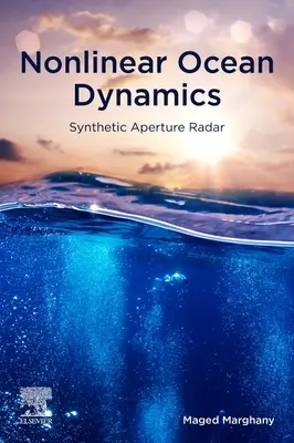 Nieliniowa dynamika oceanów: Radar z syntetyczną aperturą - Nonlinear Ocean Dynamics: Synthetic Aperture Radar