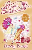 Jade i karnawał (Magiczna baletnica, Księga 22) - Jade and the Carnival (Magic Ballerina, Book 22)