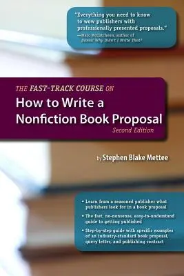 Przyspieszony kurs pisania propozycji książki non-fiction, wydanie 2 - The Fast-Track Course on How to Write a Nonfiction Book Proposal, 2nd Edition