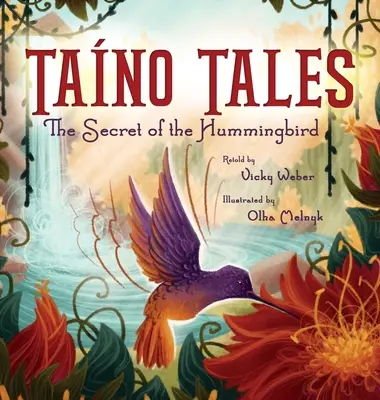 Opowieści Tano: Tajemnica kolibra - Tano Tales: The Secret of the Hummingbird