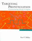 Ukierunkowanie wymowy - wyraźna komunikacja w języku angielskim - Targeting Pronunciation - Communicating Clearly in English