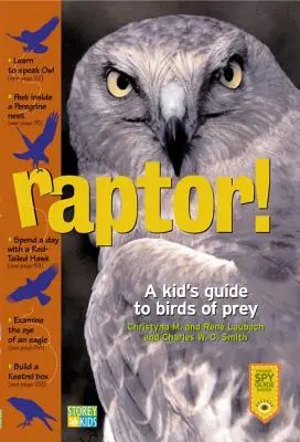 Raptor! Dziecięcy przewodnik po ptakach drapieżnych - Raptor!: A Kid's Guide to Birds of Prey