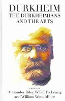 Durkheim, Durkheimianie i sztuka - Durkheim, the Durkheimians, and the Arts