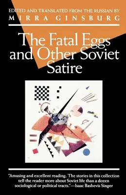 Fatalne jaja i inne radzieckie satyry - The Fatal Eggs and Other Soviet Satire