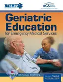 Edukacja geriatryczna dla ratownictwa medycznego (klejnoty) - Geriatric Education for Emergency Medical Services (Gems)