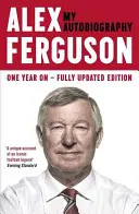 Alex Ferguson: Moja biografia - Alex Ferguson: My Biography