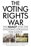 Wojna o prawa wyborcze: NAACP i trwająca walka o sprawiedliwość - The Voting Rights War: The NAACP and the Ongoing Struggle for Justice