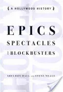 Epopeje, spektakle i przeboje kinowe: Historia Hollywood - Epics, Spectacles, and Blockbusters: A Hollywood History