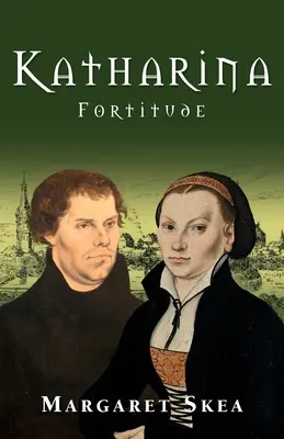 Katharina: Męstwo - Katharina: Fortitude