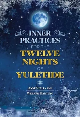 Wewnętrzne praktyki na dwanaście nocy świąt Bożego Narodzenia - Inner Practices for the Twelve Nights of Yuletide