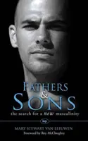 Ojcowie i synowie: Poszukiwanie nowej męskości - Fathers and Sons: The Search for a New Masculinity