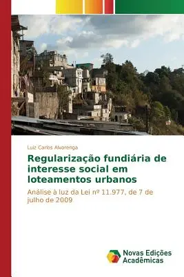 Regulacja fundacji interesu społecznego w loteamentos urbanos - Regularizao fundiria de interesse social em loteamentos urbanos