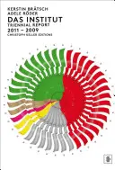 Das Institut: Triennial Report 2011-2009: Kerstin Brtsch & Adele Rder