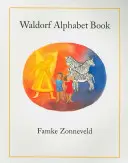 Książka z alfabetem Waldorfa - Waldorf Alphabet Book