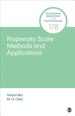 Metody i zastosowania oceny skłonności - Propensity Score Methods and Applications