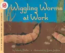 Ruchliwe robaki w pracy - Wiggling Worms at Work