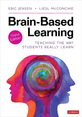 Nauczanie oparte na mózgu: Nauczanie w sposób, w jaki uczniowie naprawdę się uczą - Brain-Based Learning: Teaching the Way Students Really Learn