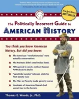 Niepoprawny politycznie przewodnik po historii Ameryki - The Politically Incorrect Guide to American History