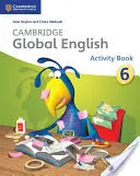 Cambridge Global English Stage 6 Activity Book: Dla Cambridge Primary English as a Second Language - Cambridge Global English Stage 6 Activity Book: For Cambridge Primary English as a Second Language
