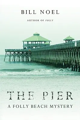 The Pier: Tajemnica Folly Beach - The Pier: A Folly Beach Mystery