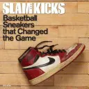 Slam Kicks: Trampki do koszykówki, które zmieniły grę - Slam Kicks: Basketball Sneakers That Changed the Game