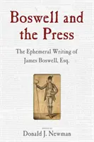 Boswell i prasa: Eseje o efemerycznym pisarstwie Jamesa Boswella - Boswell and the Press: Essays on the Ephemeral Writing of James Boswell