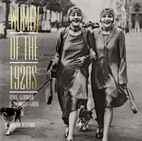 Kobiety lat dwudziestych: Styl, glamour i awangarda - Women of the 1920s: Style, Glamour, and the Avant-Garde