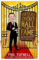 Tuffers' Cricket Hall of Fame - Moi idole władający wierzbą, legendy wirujące piłką... i inne przypadkowe ikony - Tuffers' Cricket Hall of Fame - My willow-wielding idols, ball-twirling legends ... and other random icons