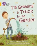 Hoduję ciężarówkę w ogrodzie - I'm Growing a Truck in the Garden