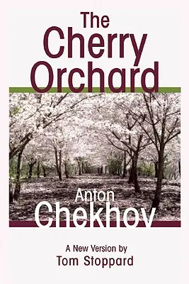 Wiśniowy sad: Komedia w czterech aktach - The Cherry Orchard: A Comedy in Four Acts