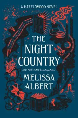 The Night Country: Powieść Hazel Wood - The Night Country: A Hazel Wood Novel