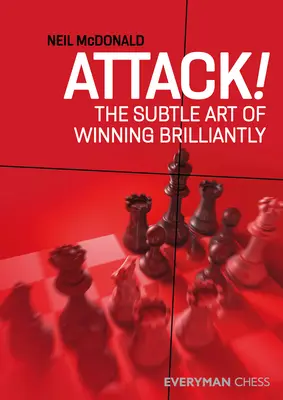 Atak: subtelna sztuka błyskotliwego zwyciężania - Attack!: The Subtle Art of Winning Brilliantly