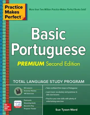 Praktyka czyni mistrza: podstawy języka portugalskiego, wydanie drugie Premium - Practice Makes Perfect: Basic Portuguese, Premium Second Edition