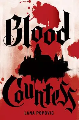 Krwawa hrabina (powieść o Lady Slayers) - Blood Countess (a Lady Slayers Novel)