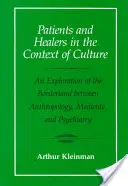 Pacjenci i uzdrowiciele w kontekście kultury, 5: Eksploracja pogranicza antropologii, medycyny i psychiatrii - Patients and Healers in the Context of Culture, 5: An Exploration of the Borderland Between Anthropology, Medicine, and Psychiatry