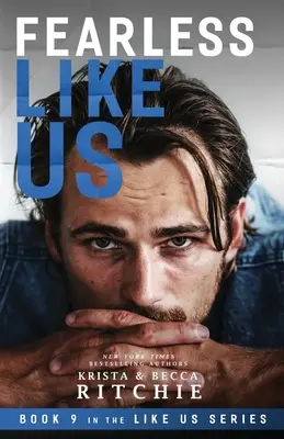 Nieustraszeni jak my (Like Us #9) - Fearless Like Us (Like Us #9)