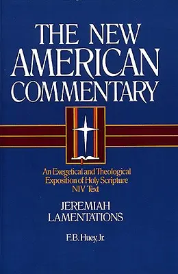 Jeremiah, Lamentations, 16: Egzegetyczna i teologiczna ekspozycja Pisma Świętego - Jeremiah, Lamentations, 16: An Exegetical and Theological Exposition of Holy Scripture