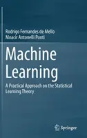 Uczenie maszynowe: Praktyczne podejście do statystycznej teorii uczenia się - Machine Learning: A Practical Approach on the Statistical Learning Theory