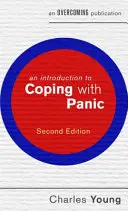 Wprowadzenie do radzenia sobie z paniką - An Introduction to Coping with Panic