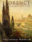 Florencja - biografia miasta - Florence - The Biography of a City