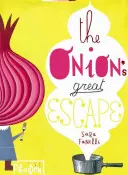 Wielka ucieczka Cebuli - The Onion's Great Escape