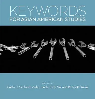 Słowa kluczowe dla studiów azjatycko-amerykańskich - Keywords for Asian American Studies