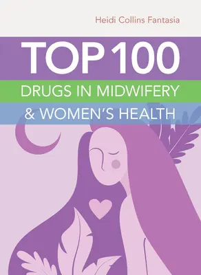 100 najlepszych leków w położnictwie i zdrowiu kobiet - Top 100 Drugs in Midwifery & Women's Health