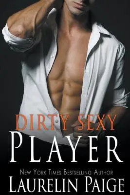 Brudny seksowny gracz - Dirty Sexy Player