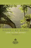 Nana I Ke Kumu (Spójrz do źródła): Tom 1 - Nana I Ke Kumu (Look to the Source): Volume 1