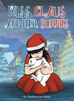 Panna Claus i jej króliczki - Miss Claus and Her Bunnies