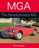 MGA - rewolucyjny MG - MGA the Revolutionary MG